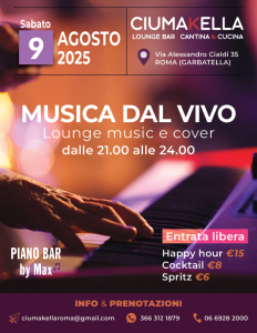 Musica Live e cover da CIUMAKELLA Ristorante a Roma Garbatella - 09 Agosto 2025