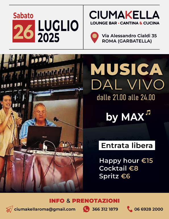 Musica Live e cover da CIUMAKELLA Ristorante a Roma Garbatella - 26 Luglio 2025 by Max