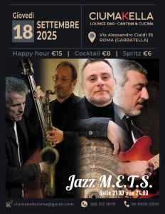 Musica Jazz e Bossanova da CIUMAKELLA Ristorante a Roma Garbatella - 18 Settembre 2025 con JAZZ METS