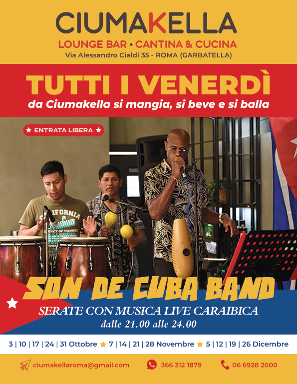 Musica Caraibica da CIUMAKELLA Ristorante a Roma Garbatella - Tutti i venerdì con Son de Cuba Band