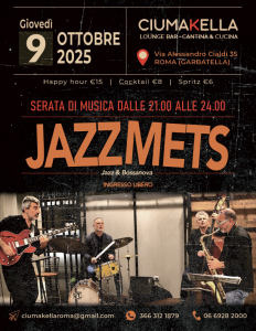 Musica Jazz e Bossanova da CIUMAKELLA Ristorante a Roma Garbatella - 9 ottobre 2025 con JAZZ METS