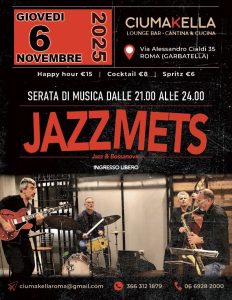 Musica Jazz e Bossanova da CIUMAKELLA Ristorante a Roma Garbatella - 6 Novembre 2025 con JAZZ METS